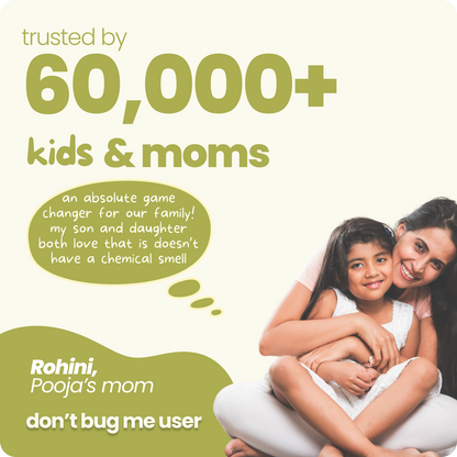 Protect your child from mosquitoes with Tuco Kids Don’t Bug Me Mosquito Repellent Spray! Made with natural essential oils like Citronella, Eucalyptus, Peppermint, and Lemongrass, it offers powerful, long-lasting protection. Safe, gentle, and free from SLS, Parabens, and Phthalates, this spray is perfect for active kids. Simply spray on clothes or skin and enjoy worry-free outdoor adventures!

