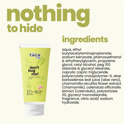 A bottle of "Don’t Bug Me" 2-in-1 mosquito repellent and skin-soothing lotion. The packaging highlights key ingredients like Aloe Vera, Chamomile, and Calendula Oils. Designed for kids (3+) and pregnant moms, it offers EU-approved mosquito protection without harsh chemicals. Safe, gentle, and nourishing for sensitive skin.