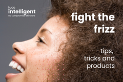How to handle frizzy hair - Check out tips, tricks and products